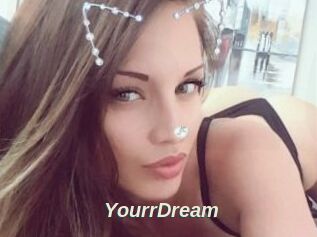 YourrDream