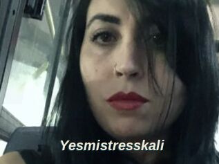 Yesmistresskali