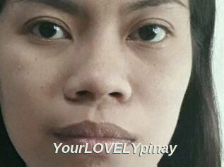 YourLOVELYpinay