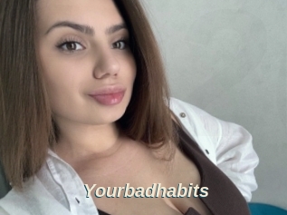 Yourbadhabits