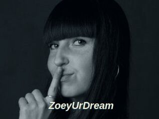 ZoeyUrDream